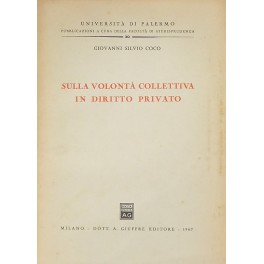 Sulla volontà collettiva in diritto privato