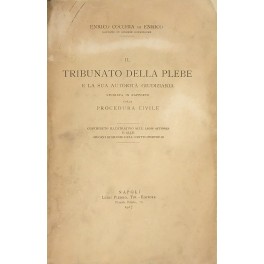 Il Tribunato della plebe e la sua autorità giudiziaria Il Tribunato della plebe e la sua autorità giudiziaria
