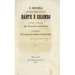 I secoli dei due sommi italiani Dante e Colombo..