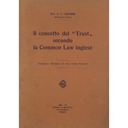 Il concetto del Trust secondo la Common Law Inglese.
