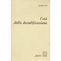 L'età della decodificazione