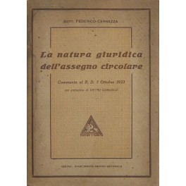 La natura giuridica dell'assegno circolare. La natura giuridica dell'assegno circolare.