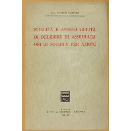 Nullità e annullabilità di delibere di assemblea delle società per azioni
