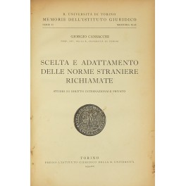 Scelta e adattamento delle norme straniere richiamate. Scelta e adattamento delle norme straniere richiamate.