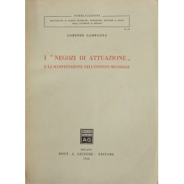 I "negozi di attuazione" e la manifestazione dell'intento negoziale