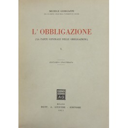 L'obbligazione. (La parte generale delle obbligazioni)