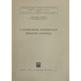 L'attribuzione patrimoniale mediante conferma