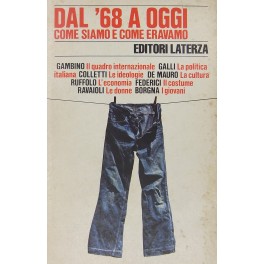 Dal '68 a oggi come siamo e come eravamo