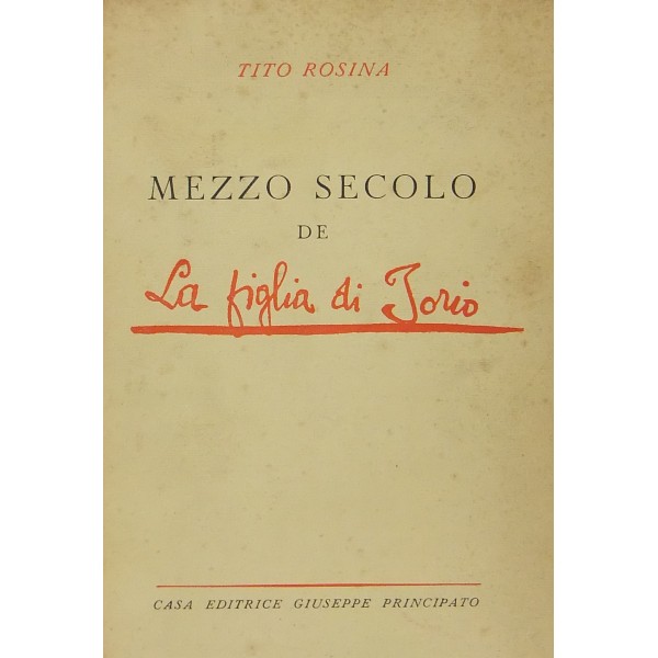 Mezzo secolo de La figlia di Iorio