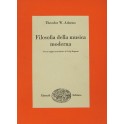 Filosofia della musica moderna. Con un saggio intr