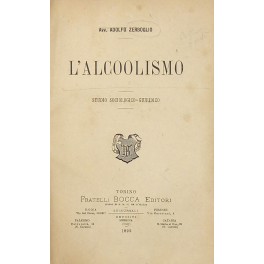 L'alcoolismo. Studio sociologico-giuridico