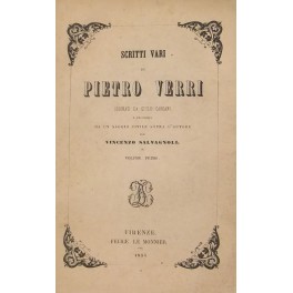 Scritti vari ordinati da Giulio Carcano e preceduti da un saggio civile sopra l'autore per Vincenzo Salvagnoli