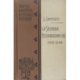 La Seconda Restaurazione e la monarchia di luglio