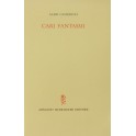Cari fantasmi. Prefazione di Emilio Cecchi