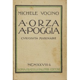 A orza a poggia. Curiosità marinare