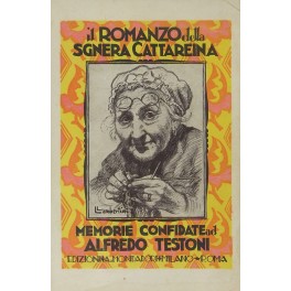 Il romanzo della Sgnera Cattareina. Memorie confi