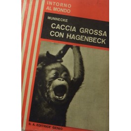 Caccia grossa con Hagenbeck