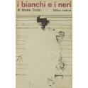 I bianchi e i neri