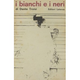 I bianchi e i neri