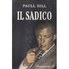 Il sadico. Traduzione di Adriana Pellegrini