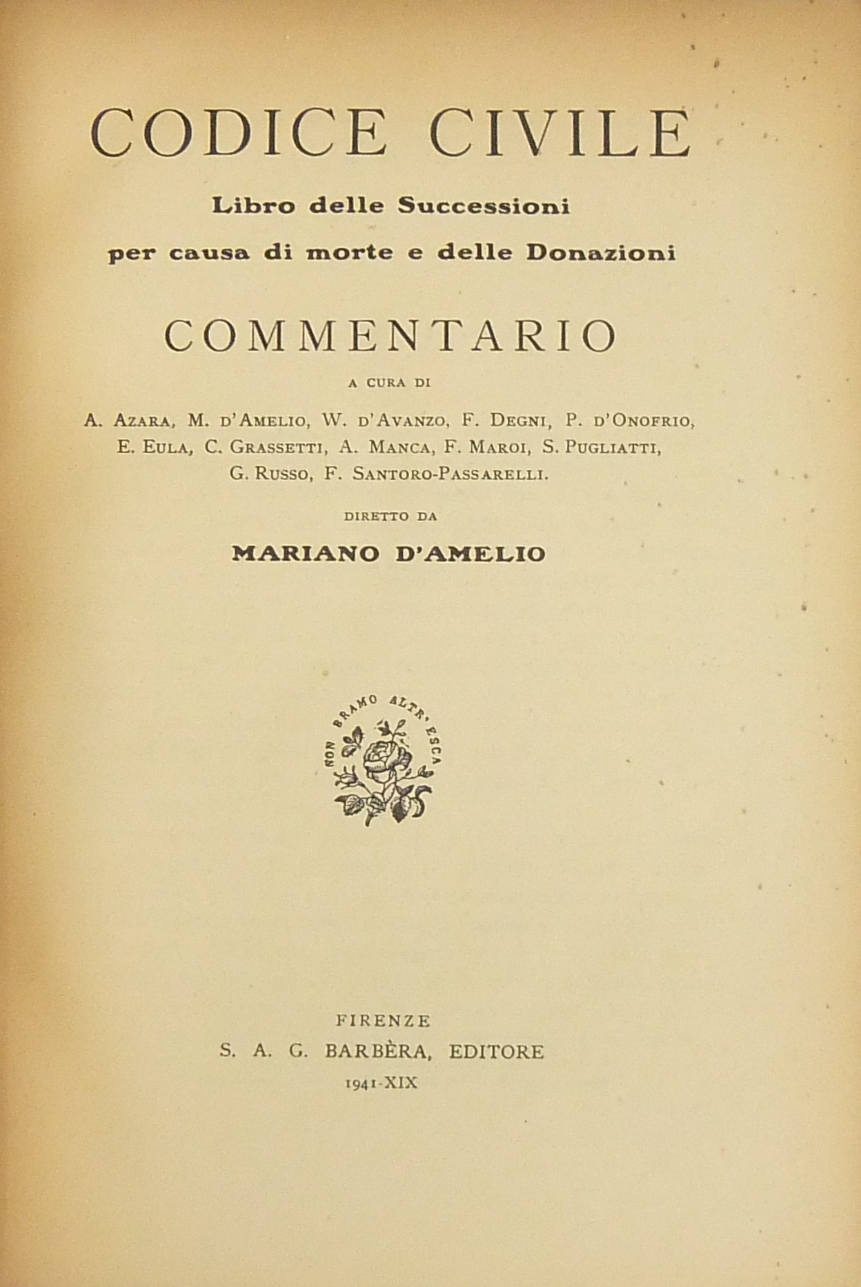 Codice civile. Libro delle successioni per causa di morte e delle donazioni. Commentario