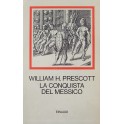 La conquista del Messico. Con un saggio introdutti