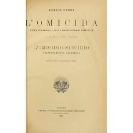 L'omicida nella psicologia e nella psicopatologia criminale. L'omicida nella psicologia e nella psicopatologia criminale.