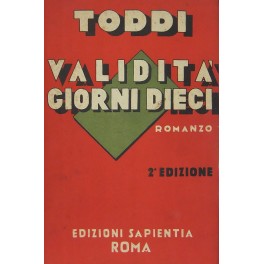 Validità giorni dieci. Romanzo