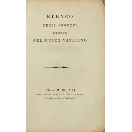 Elenco degli oggetti esistenti nel Museo Vaticano Elenco degli oggetti esistenti nel Museo Vaticano