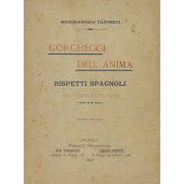 Gorgheggi dell'anima. Rispetti spagnoli (cantares populares) Gorgheggi dell'anima. Rispetti spagnoli (cantares populares)