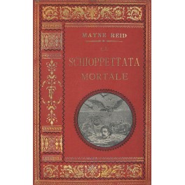 La schioppettata mortale