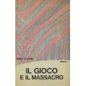 Il gioco e il massacro