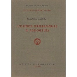 L'Istituto Internazionale di Agricoltura