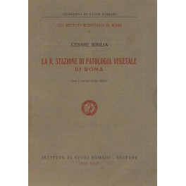 La R. Stazione di Patologia Vegetale di Roma