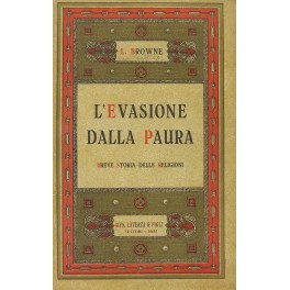 L'evasione dalla paura. Breve storia delle religio