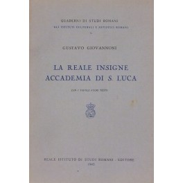 La Reale insigne Accademia di S. Luca. Con 5 tavol