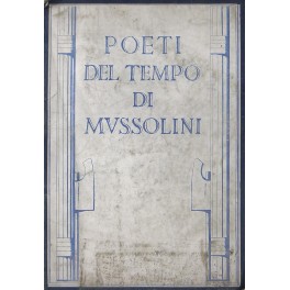 Poeti del tempo di Mussolini