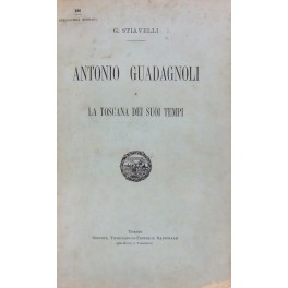Antonio Guadagnoli e la Toscana dei suoi tempi