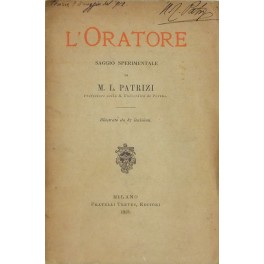 L'oratore. Saggio sperimentale. Illustrato da 87 i