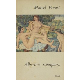 Alla ricerca del tempo perduto. Albertine scomparsa