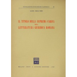 Il titolo della suprema carica nella letteratura giuridica romana