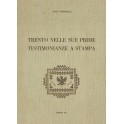 Trento nelle sue prime testimonianze a stampa