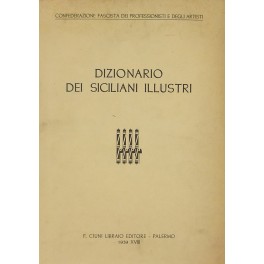 Dizionario dei siciliani illustri. 