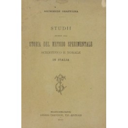 Studii intorno alla storia del metodo sperimentale Studii intorno alla storia del metodo sperimentale