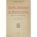 Dallo zarismo al bolscevismo. Ricordi d'un rivoluz