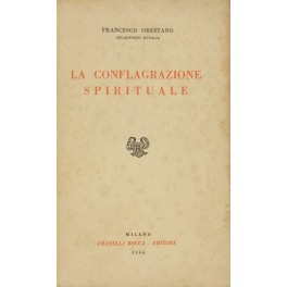 La conflagrazione spirituale e altri saggi filosofici