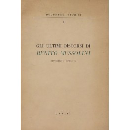 Gli ultimi discorsi di Benito Mussolini (settembre