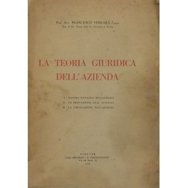 La teoria giuridica dell'azienda La teoria giuridica dell'azienda