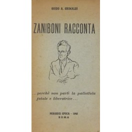 Zaniboni racconta. Perché non partì la pallottola