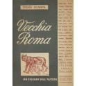 Vecchia Roma. Scene di vita nell'Urbe dell'antegue